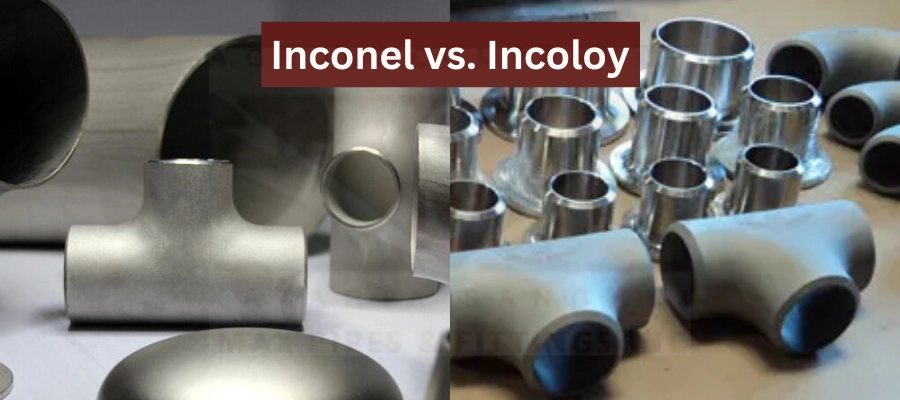 Inconel vs. Incoloy