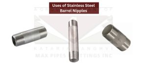 Uses of Stainless Steel Barrel Nipples