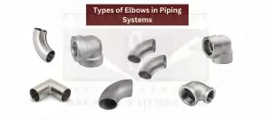 Types of Elbows in Piping Systems